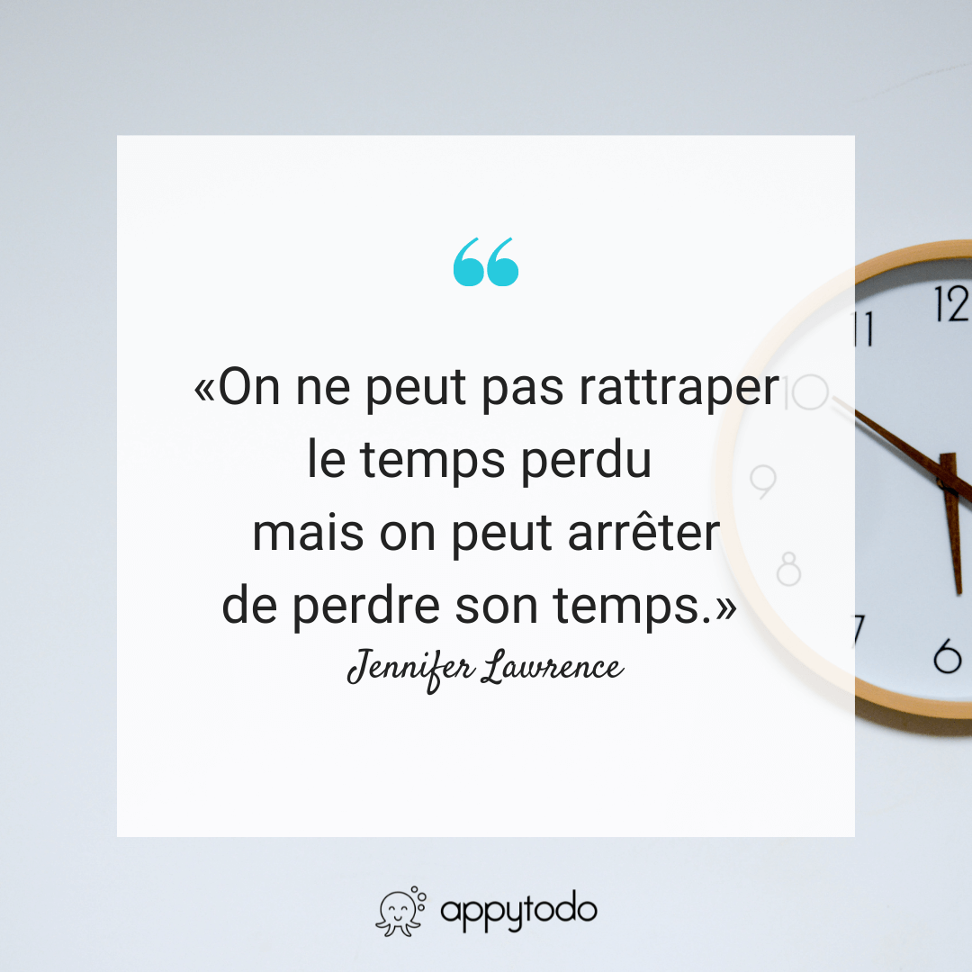 Catherine De Appytodo Productivite Equilibre Gentle Reminder On Ne Peut Pas Rattraper Le Temps Perdu Mais On Peut Arreter De Perdre Son Temps Jennifer Lawrence Citation Lundimotivation Catherine De Appytodo Productivite Equilibre Gentle Reminder On Ne Peut Pas Rattraper Le Temps Perdu Mais On Peut Arreter De Perdre Son Temps Jennifer Lawrence Citation Lundimotivation