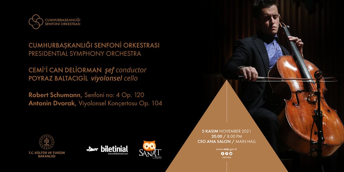 Cumhurbaşkanlığı Senfoni Orkestrası, şef Cemi’i Can Deliorman yönetiminde romantik dönemin baş yapıtlarından oluşan bir repertuarla dinleyici ile buluşuyor. 

🗓 5 Kasım 2021
⏰20.00
📍CSO Ana Salon

Biletler <a href="/biletinial/">Biletinial</a> adresi ve <a href="/sanatcepte/">SanatCepte</a> uygulamasında. 

<a href="/TCKulturTurizm/">T.C. Kültür ve Turizm Bakanlığı</a>