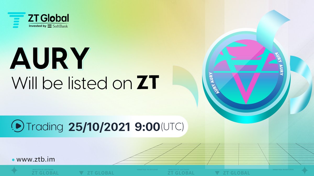 ZT_exchange's tweet photo. 📢#ZTnewlisting⭐️
#AURY will list on the #ZTexchange🌞
🔥Trading pair: $AURY/USDT
🔥Recharge: already opened
🔥Trading: 9:00 Oct 25, 2021 (UTC)
https://t.co/2pmPg54bFi https://t.co/cl9FD9Ou7q