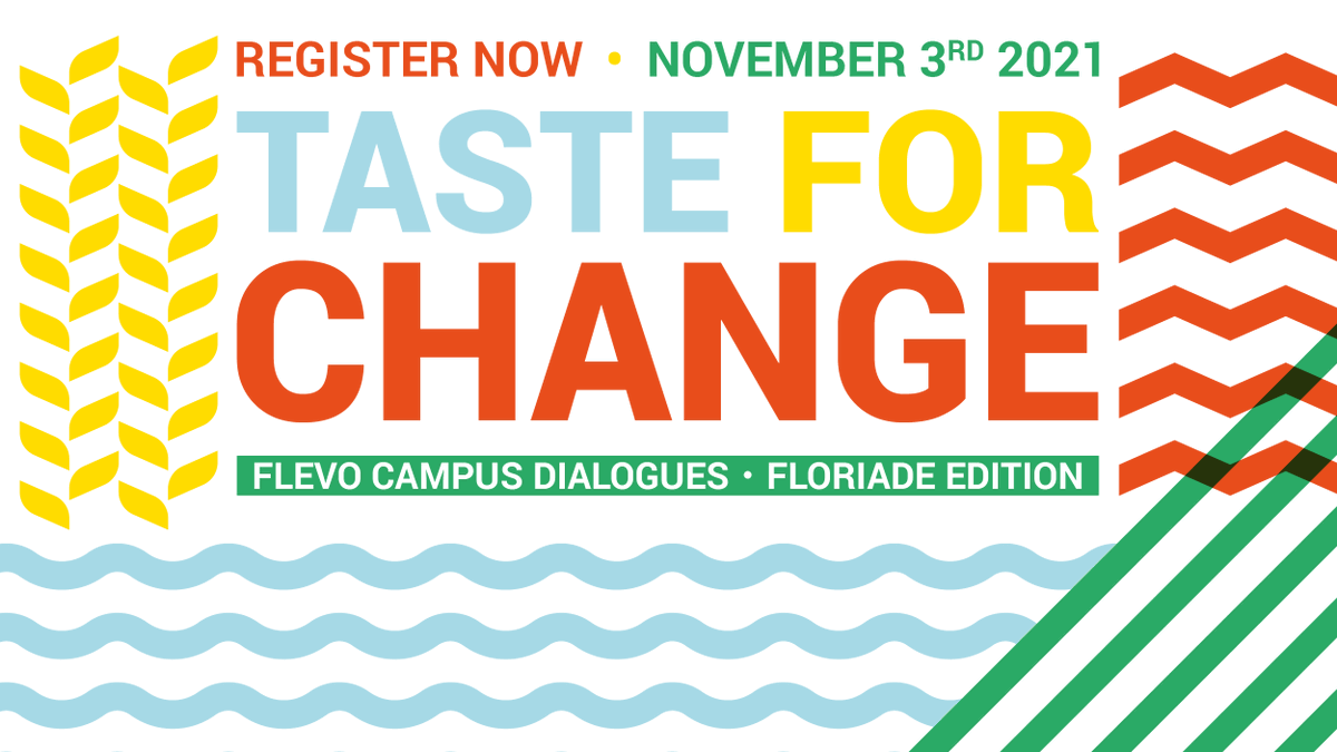 SAVE THE DATE - Op 3 november zal de Flevo Campus Dialogues • Floriade Edition de rol van smaak in ons veranderende voedselsysteem onderzoeken met het thema Taste for Change. Lees meer over het programma en meld je aan → dialogues.flevocampus.nl