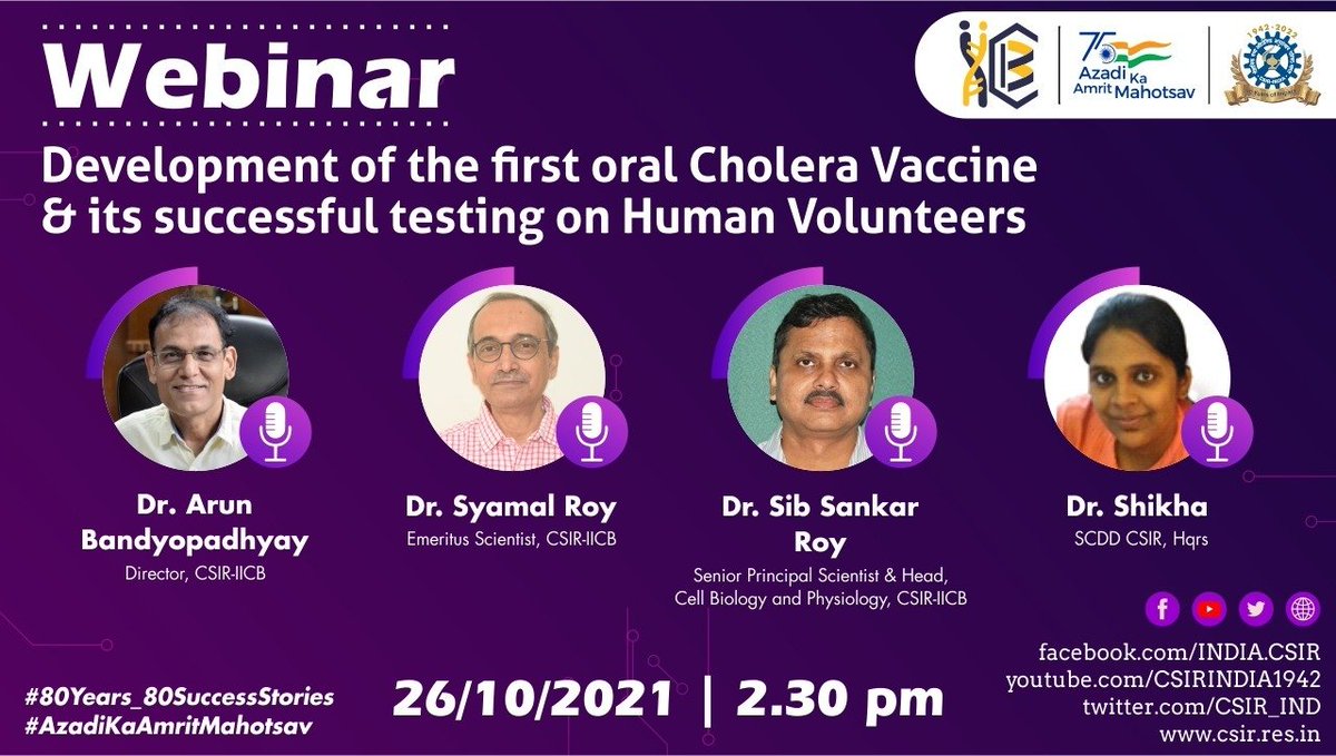 CSIR_IND's tweet photo. 📢Next in the #AzadiKaAmritMahotsav & #CSIRat80 #Webinar series, we bring to you @CSIR_IICB's success story of developing the first oral #cholera #vaccine
26 Oct 2021 | 2.30 pm
@DrJitendraSingh @shekhar_mande @tdbgoi @Unnatbharat_Tw @PIB_India @PIBDST @mygovindia @Vibha_India https://t.co/8zKIMBJXkT