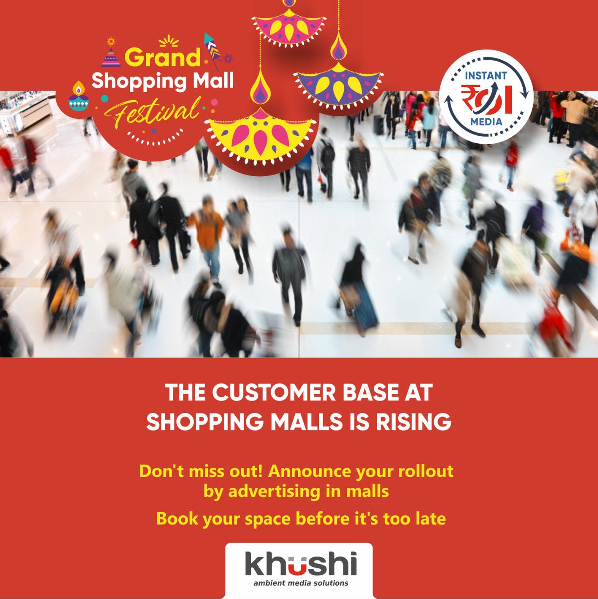 Khushi_OOH's tweet photo. Your Target Audience is in the mall, shopping for the upcoming festivals.
For your brand to communicate with them, it needs to be there too!
For inquiry: https://t.co/qEbtLAgBtw
#KhushiAdvertising #AmbientMedia #MallMarketing #MallAdvertising #BrandActivation #InstantROIMedia https://t.co/JALvldD6vf