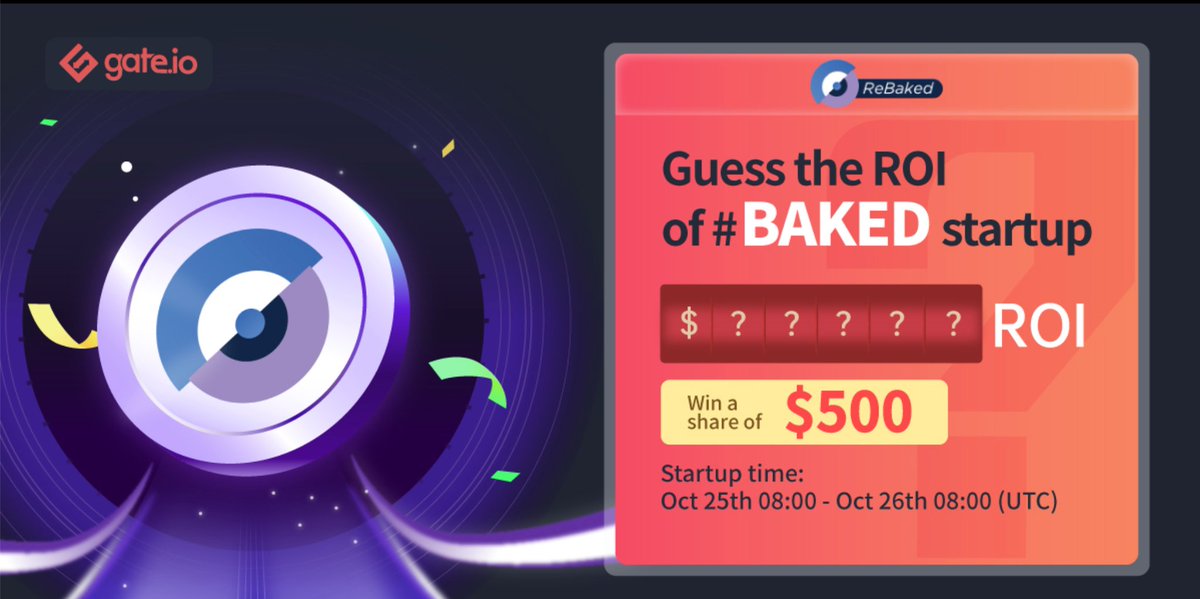 Gate's tweet photo. 💮 https://t.co/8kWqgEeplL $BAKED #Giveaway 

🔹Follow @gate_io and @rebakedinc 
🔹Like &amp; Retweet
🔹Guess the ROI &amp; Submit your answer

Participate: https://t.co/p8gMQ38dnB

25 lucky participants will receive $20 each！

#Gateio #CryptoGiveaway #StartupSale https://t.co/leG3FyI76Z