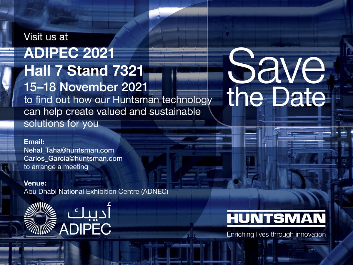 Huntsman_Corp's tweet photo. SAVE THE DATE | #Huntsman will be exhibiting at the ADIPEC show in Abu Dhabi next month. Visit our experts at Stand 7321 where they will be waiting to discuss how our technology can help create valued and sustainable solutions for you.
#ADIPEC #PerformanceProducts @ADIPECOfficial https://t.co/fkY7oA8jWJ