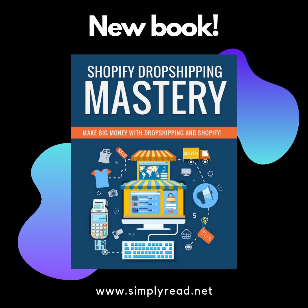 simplyreadnet's tweet photo. New book alert!
Learn new Shopify dropshipping skills!
Enjoy :)
https://t.co/E7dTYruCac https://t.co/AH4F8XRogM