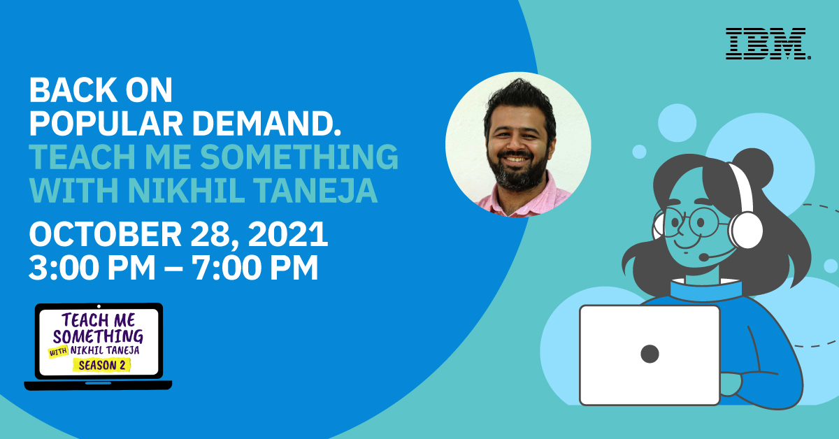 IBM India (@ibm_in) on Twitter photo 📣 The most talked-about virtual class in town is back!
🥁 Season 2 of ‘Teach Me Something with Nikhil Taneja.’
🎬 <a href="/tanejamainhoon/">Nikhil Taneja</a> talks to industry thought leaders ✨ Roshan Abbas, Varun Duggirala, Malini Agarwal & Senior IBM execs.
Join here: ibm.co/3vNVBET
#IBM 📣 The most talked-about virtual class in town is back!
🥁 Season 2 of ‘Teach Me Something with Nikhil Taneja.’
🎬 <a href="/tanejamainhoon/">Nikhil Taneja</a> talks to industry thought leaders ✨ Roshan Abbas, Varun Duggirala, Malini Agarwal & Senior IBM execs.
Join here: ibm.co/3vNVBET
#IBM