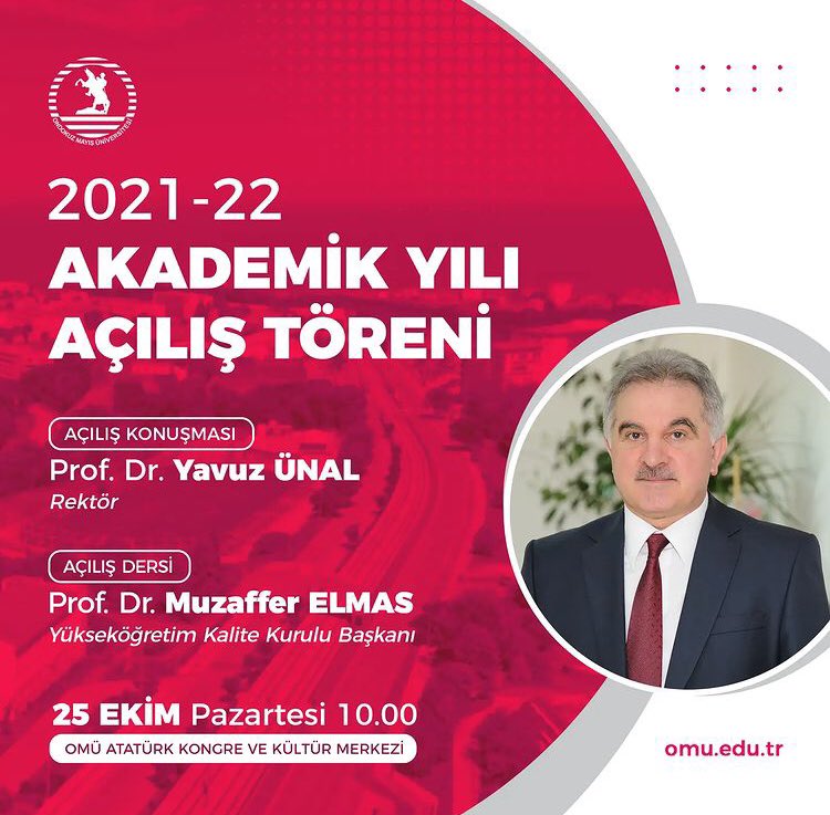 2021-2022 Akademik Yılı Açılış Töreni 25 Ekim Pazartesi günü saat 10:00’da Atatürk Kongre ve Kültür Merkezinde Yükseköğretim Kalite Kurulu (YÖKAK) Başkanı Prof. Dr. Muzaffer Elmas ‘ın katılımı ile yapılacaktır.