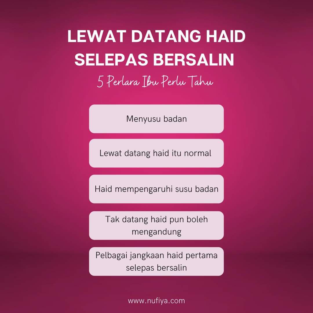 Yaya Nufiya On Twitter Lewat Datang Haid Selepas Bersalin Disebabkan 5 Perkara Ni Ibu Kena Take Note Tau Https T Co Azsmnizvhp Twitter