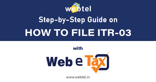webteldotin's tweet photo. 🔹How to file ITR-03 easily, with Web-e-Tax? - A Complete Guide🔹

👉 Read the full blog at >> https://t.co/d6RfimDbnW
.
.
#IncomeTax #IncomeTaxReturn #IncomeTaxIndia #Webtel https://t.co/Y0OVwoBVaU