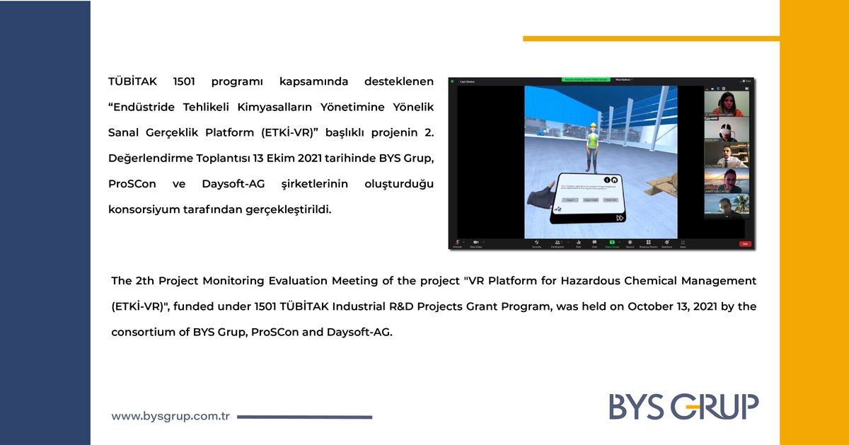 BysGrup's tweet photo. The 2th Project Monitoring Evaluation Meeting of the project "#VR Platform for Hazardous Chemical Management (ETKİ-VR)", funded under 1501 TÜBİTAK Industrial R&amp;D Projects Grant Program, was held on October 13, 2021 by the consortium of BYS Grup, ProSCon and Daysoft-AG.

#vr https://t.co/hRizzTiT74