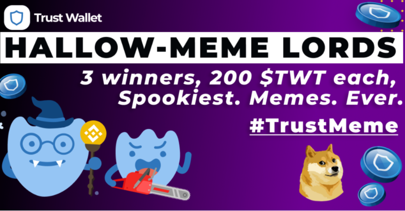 👻 It's HALLOW-MEMEsday! 👻
So that means we're giving 3 meme lords 200 $TWT each! But, it's a bit different this week:

Rules:
💜 Like &amp; Retweet
💜 Follow @trustwallet
💜 #TrustMeme to this HALLOW-MEMEsday post and add your Halloween themed meme within 48hrs. Make it spooky 👀👇