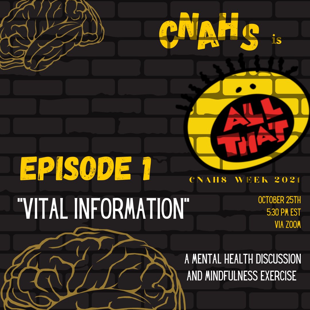 Grab your snacks for the series premiere of “CNAHS is ALL THAT”! Tune in to today’s episode, “Vital Information: A Mental Health Discussion and Mindfulness Exercise”! This episode will discuss mindfulness activities to help relieve the stresses of life. Tune in @ 5:30 PM EST💛📺
