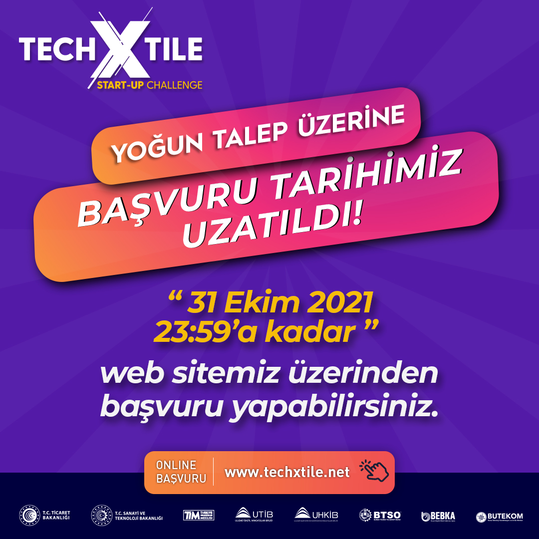 📢Yoğun talep üzerine TechXtile Start-Up Challenge son başvuru tarihi 31 Ekim 2021'e kadar uzatıldı!

İnovatif ve yenilikçi projelerinizle TechXtile Startup Challenge'a başvurularınızı bekliyoruz.
Proje Sizden, Destek Bizden!

Başvurular için  techxtile.net

<a href="/techxtile_/">TechXtile Challenge</a>