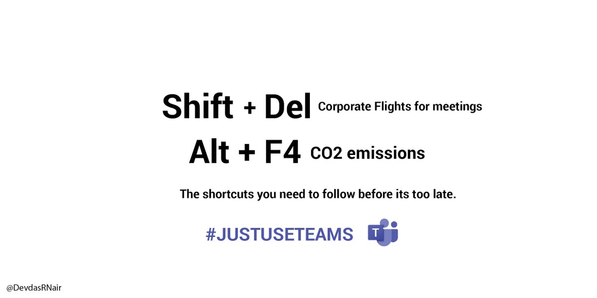 DevdasRNair's tweet photo. The shortcuts you need to use.  @OneMinuteBriefs  @JustUseTeams #JustUseTeams https://t.co/xvT5UA6Gk1