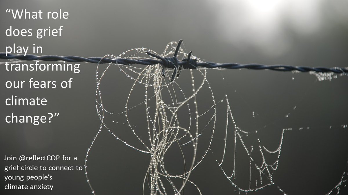 Climate change brings up difficult feelings in us —loss, guilt, anxiety, shame, despair. #Todays question: What role does grief play in transforming our fears of climate change? Join us #COP26 for a grief circle on youth's anxiety. #reflectCOP  #ClimateAnxiety #FridaysForFuture