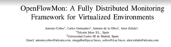 Dive5g's tweet photo. Good Morning !! The following paper has been accepted in MOBISLICE'21⚡️

Title: OpenFlowMon: A Fully Distributed Monitoring Framework for Virtualized Environments🖋️

Authors: Antonio Cobos, Carlos Guimarães, Antonio de la Oliva and Aitor Zabala😎

#uc3m #mobislice #5gproject https://t.co/buEYFwxF2u