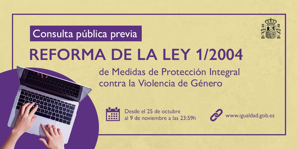 📝 Hoy se inicia la consulta pública previa al Anteproyecto de Ley Orgánica por la que se modifica la LO 1/2004 de Medidas de Protección Integral contra la #ViolenciaDeGenero 

✅ Objetivo: garantizar la permanencia del #PactoDeEstado.

🗓 25/10 al 9/11
📲 bit.ly/2ZiZANq