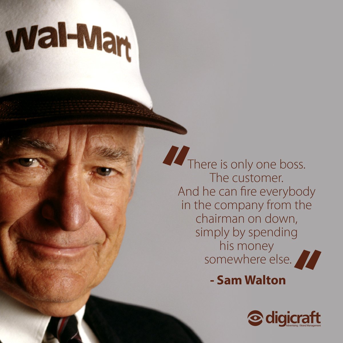 DigicraftAfrica's tweet photo. “There is only one boss. The customer. And he can fire everybody in the company from the chairman on down, simply by spending his money somewhere else.” – Sam Walton
#NewWeekNewChapter #CustomerServiceQuote #CustomerService https://t.co/5KSC5qX7W9