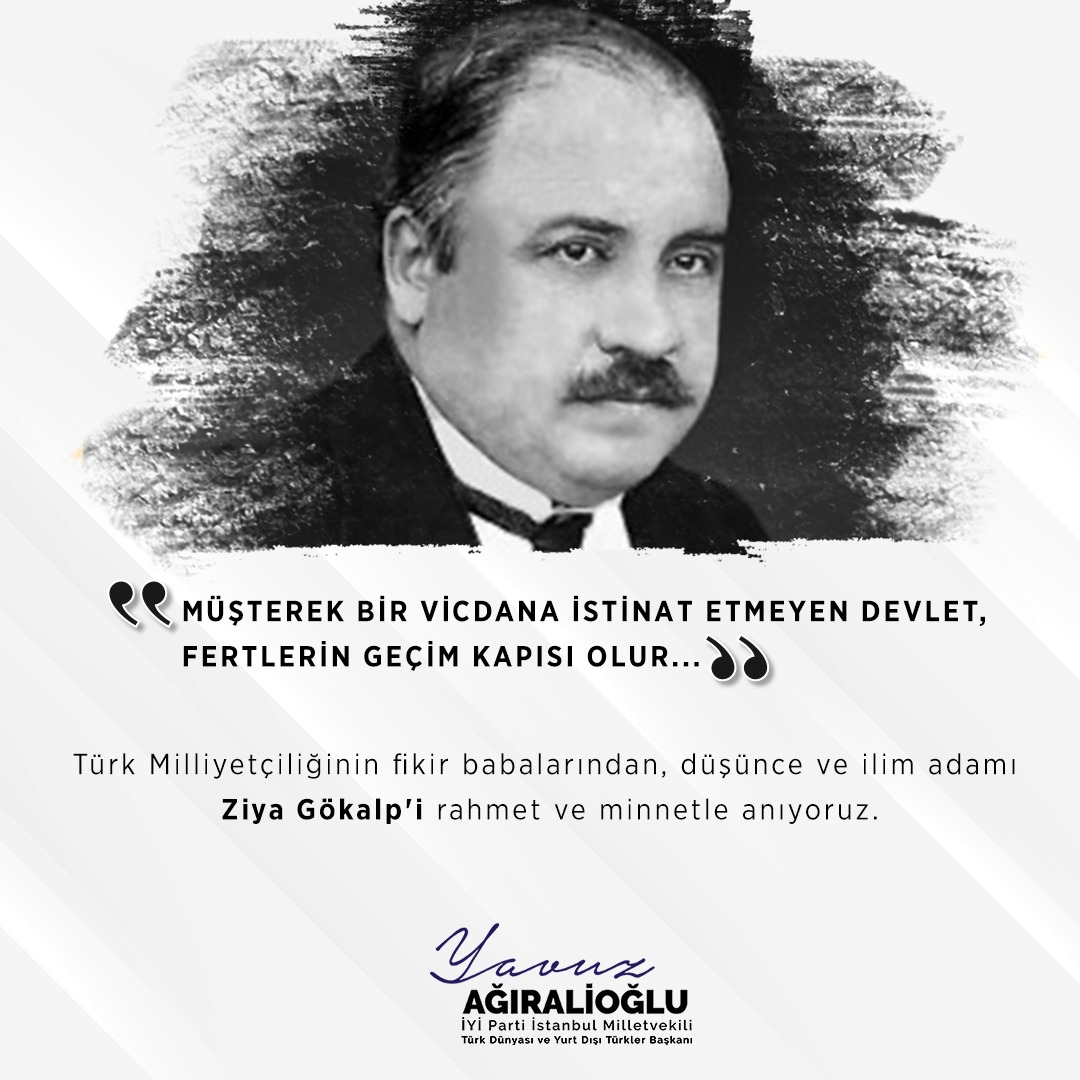 yavuzagiraliog's tweet photo. "Müşterek bir vicdana istinat etmeyen devlet, fertlerin geçim kapısı olur..."

Türk Milliyetçiliğinin fikir babalarından, düşünce ve ilim adamı #ZiyaGökalp'i rahmet ve minnetle anıyoruz. https://t.co/Y2SJNOHjhv