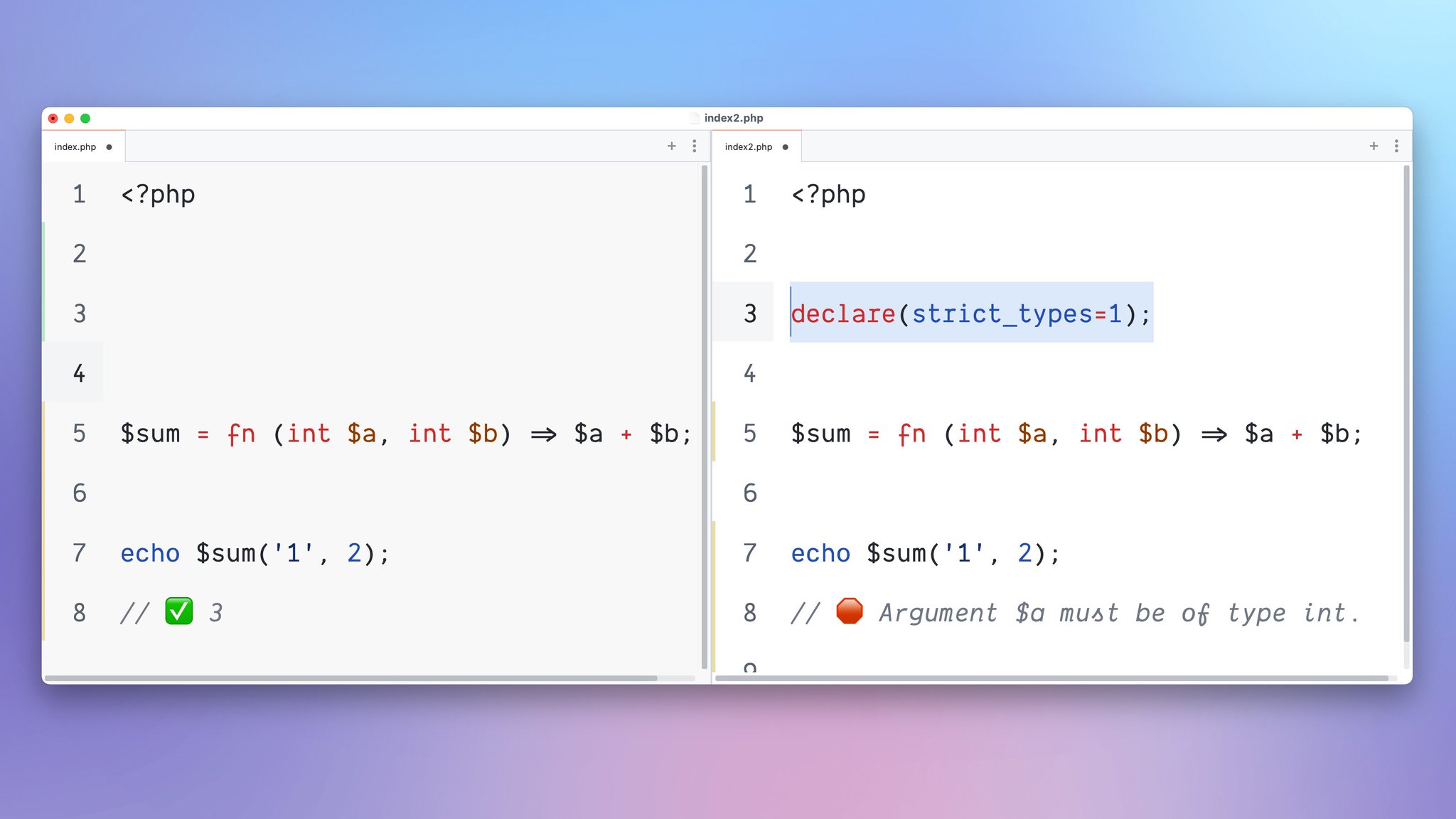 Use declare(strict_types=1) to enable strict mode for type checking