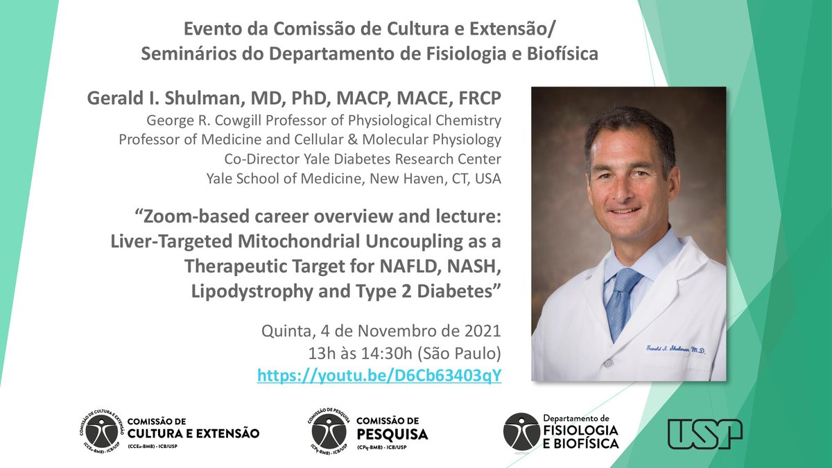 dfisioebiof's tweet photo. Dr. Gerald I. Shulman, Yale School of Medicine, EUA,
“Zoom-based career overview and lecture: Liver-Targeted Mitochondrial Uncoupling as a Therapeutic Target for NAFLD, NASH, Lipodystrophy and Type 2 Diabetes”, 04/11/21, 13h às 14h30. https://t.co/YrkxmfIu23 https://t.co/m9L9XROWbm