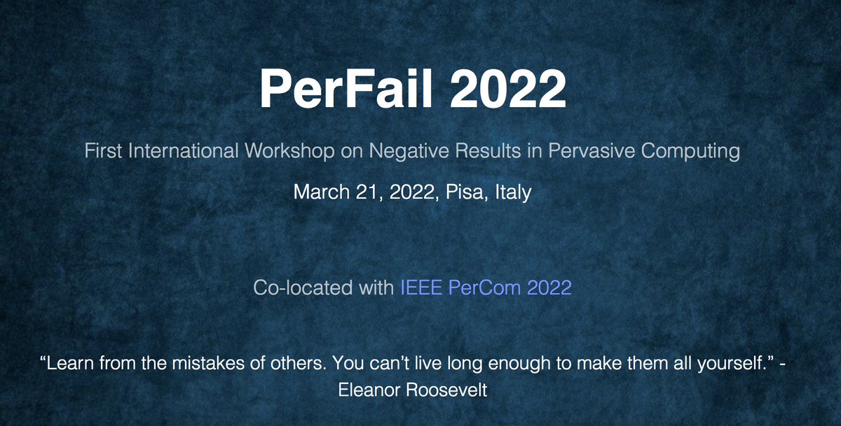 IEEEPerCom's tweet image. PerFail 2022 is the 1st International Workshop on Negative Results in Pervasive Computing
perfail-workshop.github.io/2022/
#PerFail2022 #PerFail #negativeresults #lessonslearned 

Deadline: Nov 14th, 2021