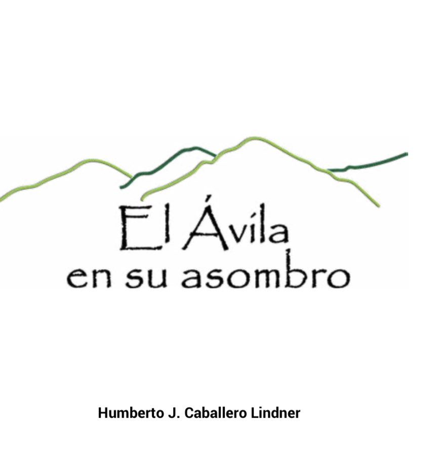 alfredoautiero's tweet photo. Quieres amar al “Ávila” (Parque Nacional Waraira Repano)?… conócelo a través del libro del Dr. Humberto Caballero: “El Ávila en su asombro” https://t.co/QcekmW4yHv. #conmiavilanotemetas https://t.co/26xMpWyj5H