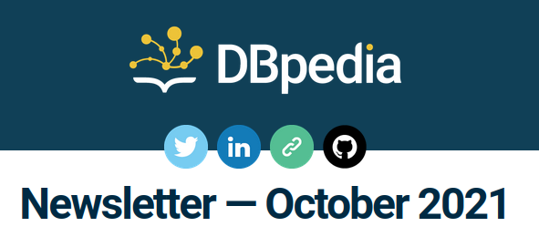 dbpedia's tweet image. 🗓️ October = new #DBpediaNewsletter. Don&apos;t forget to open our latest newsletter to learn more about @OpenLink, @TerminusDB, the brand new #DBpediaSnapshotRelease and our #DBpediaClass at @Connected_Data. Have fun reading! #DBpediaMember #DBpediaCommunity #KnowledgeGraph