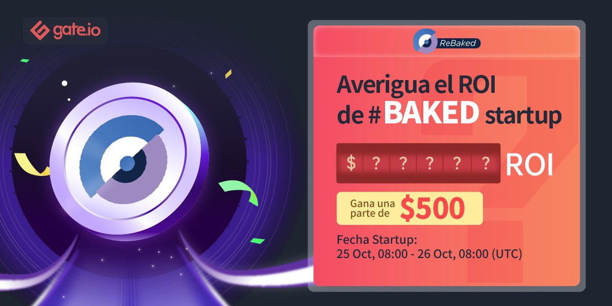 Gate_Espanol's tweet photo. No te pierdas el #Giveaway de $BAKED en https://t.co/GbKevIUtPj

Sigue a @gate_io &amp; @rebakedinc
Like &amp; Retweet
Averigua el ROI de #BAKED &amp; Presenta tu respuesta!

Participa: https://t.co/1HzQAKRO0U

25 afortunados recibirán cada uno $20!

#Gateio #CryptoGiveaway #StartupSale https://t.co/SnpbBZtsuF