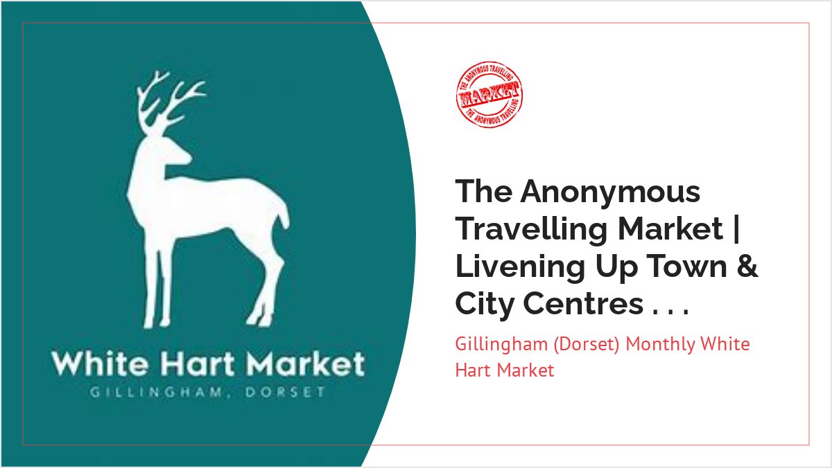 November 7th - Great Opportunity ! - *|theatm.co.uk/events/white-h…|*  Some stallholder opportunities still available for 7th November on Gillingham (Dorset) High Street