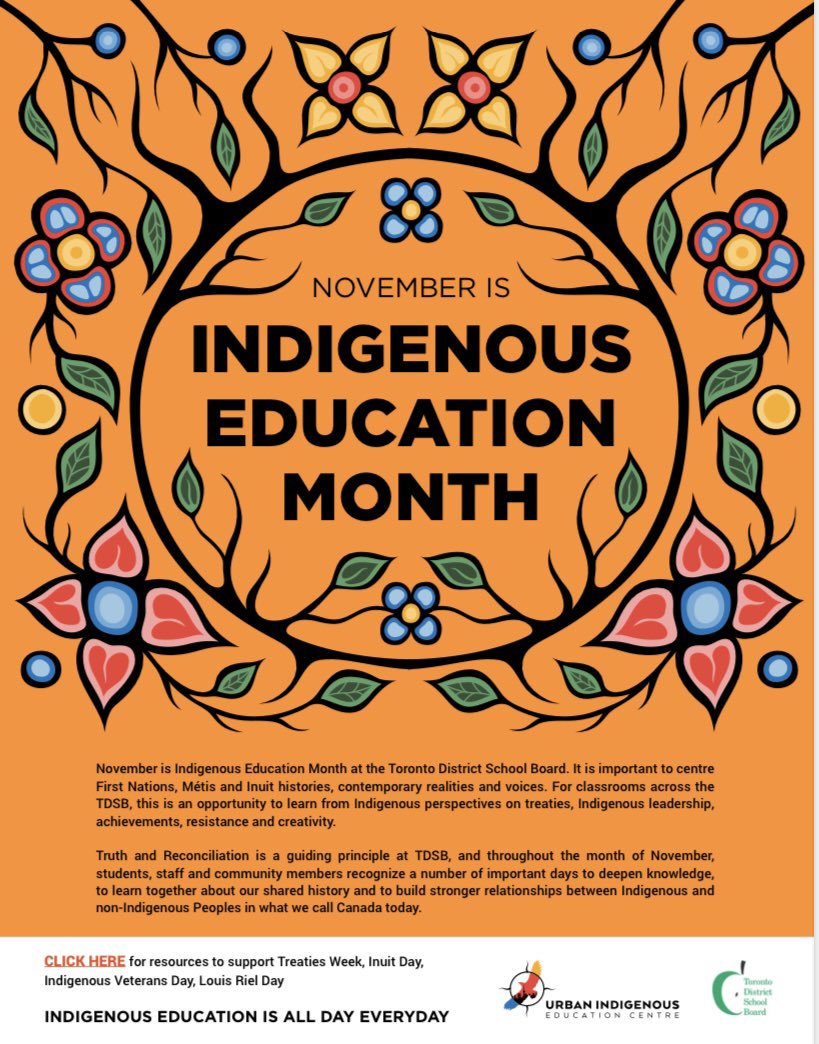 November is Indigenous Education Month @tdsb it is important to centre First Nations, Métis & Inuit histories, contemporary realities & voices - this is an opportunity to learn from Indigenous perspectives on treaties, Indigenous leadership, achievements, resistance & creativity