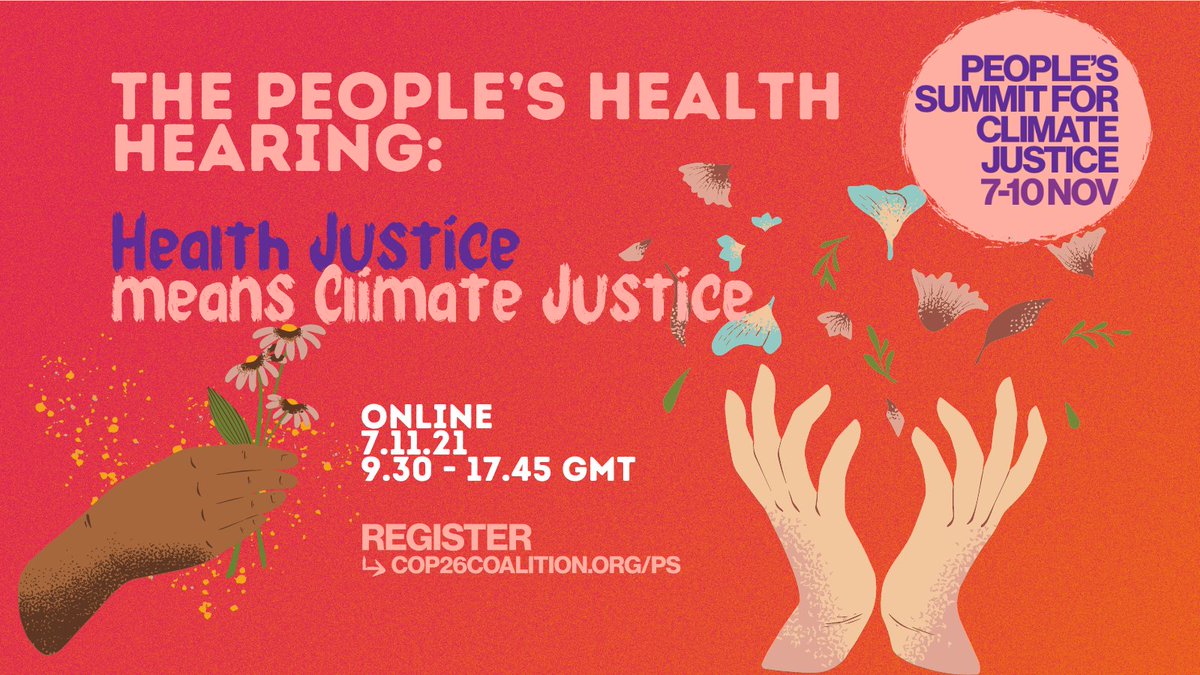 We are so excited to announce the People’s Health Hearing as part of the @COP26_Coalition's People’s Summit for Climate Justice.

We'll hear from frontline communities about the impacts of extractivism and the climate crisis, and build a vision for intersectional justice (1/4)