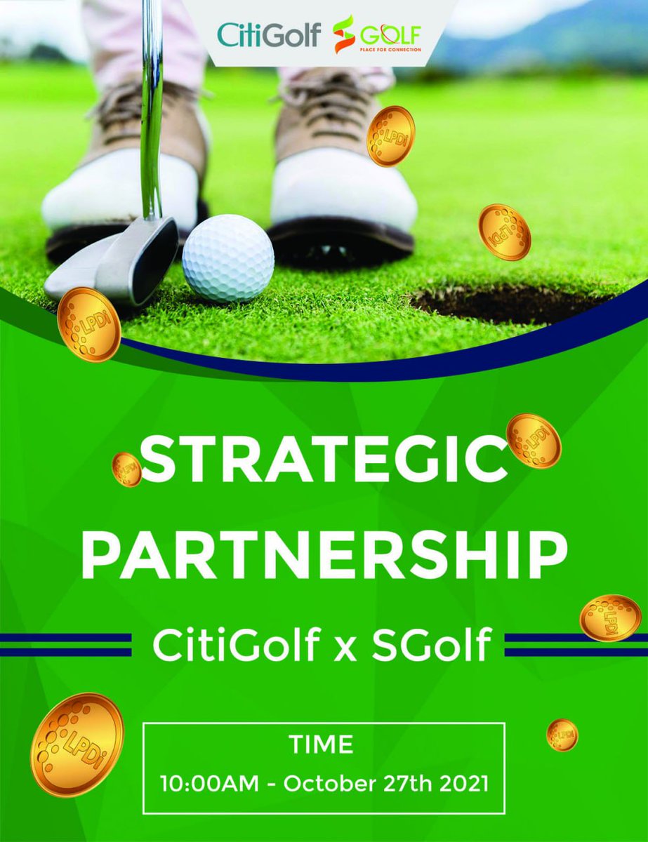 LPDiToken's tweet image. COMMUNICATION COOPERATION BETWEEN SGOLF AND CITYGOLF

On October 27, 2021, Sgolf and CitiGolf will be celebrating a signing ceremony of communication partnership to introduce the blockchain technology - a special application for golfers and investors.
#lpdi #citigolf