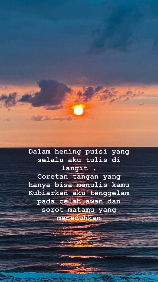 itamami's tweet photo. Dalam hening puisi yang selalu aku tulis di langit ,
Coretan tangan yang hanya bisa menulis kamu
Kubiarkan aku tenggelam pada celah awan dan sorot matamu yang meneduhkan
@PelangiPuisi 
#visualisasipuisi https://t.co/FIVIF5Llmi
