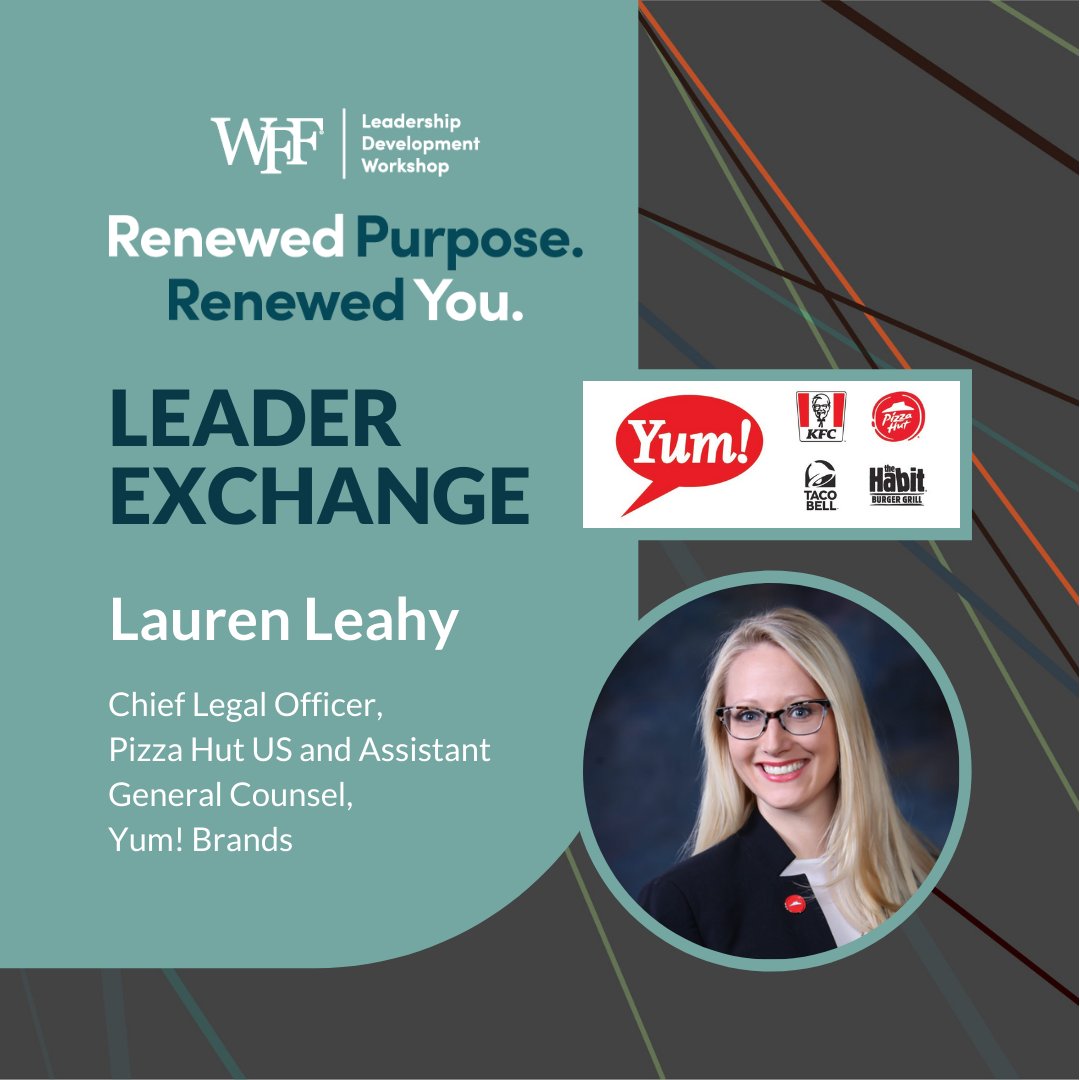 WFFHQ's tweet photo. It’s not too late: Click the link in our pinned tweet to secure your spot at our Leadership Development Workshop happening LIVE virtually 10/26! Now’s the perfect time to prepare your questions for @pizzahut Chief Legal Officer & @yumbrands General Counsel Lauren Leahy. #WFFLead https://t.co/rKs4aWDd7D