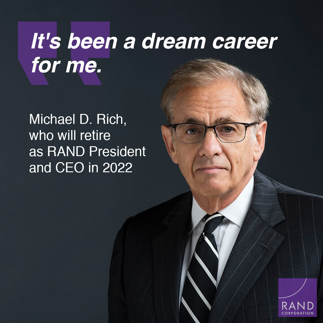 RANDCorporation's tweet photo. Michael D. Rich, our CEO and president for the past decade, announced he will retire in 2022 following a search for his successor.

Rich began his extraordinary RAND career as a summer intern in 1975 and went on to hold several senior leadership positions. https://t.co/YzuID8iEFP https://t.co/5tANVnQCY3