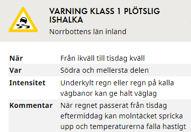 SMHIvader's tweet photo. #varning klass 1 Plötslig #ishalka utfärdad gällande Norrbottens län inland från måndag kväll till tisdag kväll. @p4norrbotten https://t.co/PQUJiXNFY2