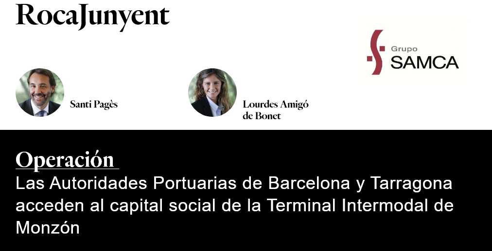 Roca_Junyent's tweet photo. ✔Hemos asesorado al puerto de Barcelona y Tarragona en la adquisición del 10% y 5% del capital social de la Terminal Intermodal de Monzón de Grupo Samca. Operación liderada por nuestro socio @SantiPages y asociada Lourdes Amigó 👇 https://t.co/8FZP5syNhg https://t.co/lWE4gaunyQ