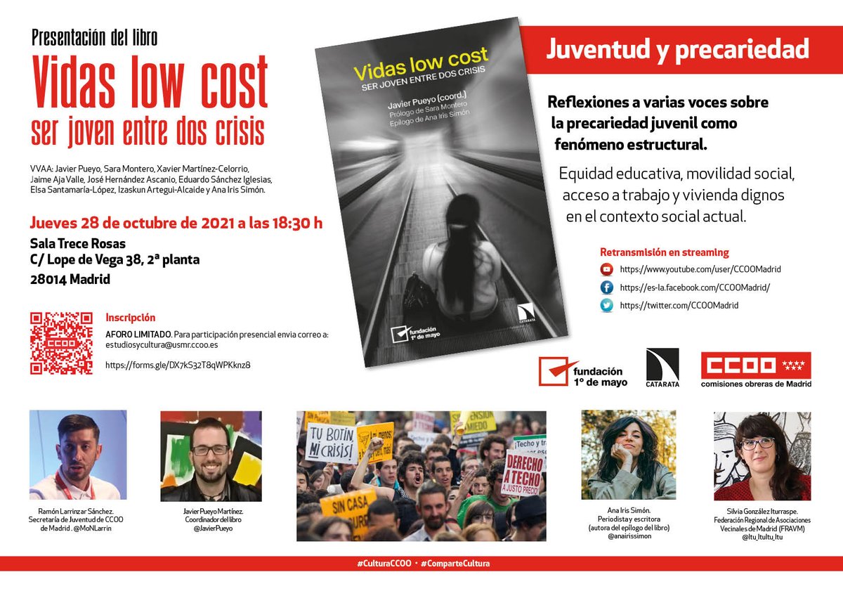 Jueves, 28 octubre, 18,30 h.
Presentación de "Vidas low cost" en la sede de #CCOO de #Madrid 
<a href="/anairissimon/">Ana Iris Simón</a> <a href="/FRAVM/">Federación Vecinal de Madrid</a> <a href="/dgismero/">☭ Daniel Gismero🔻</a> <a href="/lm_lombardo/">Luis M. Lombardo</a> <a href="/fundacion1mayo/">Fundacion 1º de Mayo</a> <a href="/MoNLarrin/">Mon Larrinzar</a>