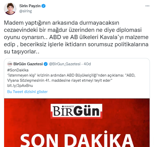 yekvucut on twitter sirin payzin abd nin osman kavala aciklamasinda geri adim atmasina cok bozuldu arkasinda duramayacaktiniz neden iktidara malzeme verdiniz https t co hh1lojmrwi twitter