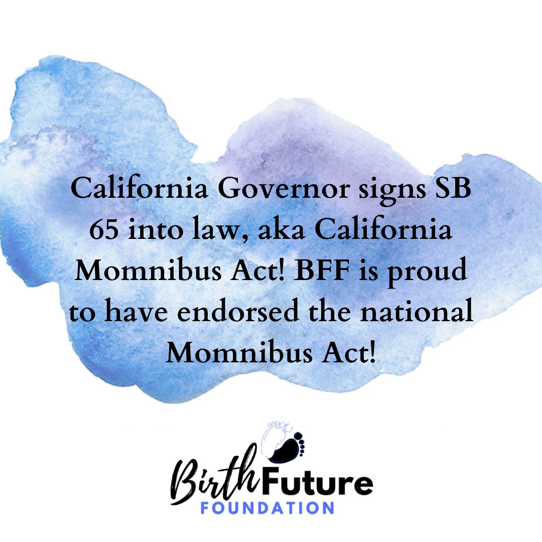 BirthFuture's tweet photo. We are still celebrating the passage of California's Momnibus Act earlier this month. Congratulations to all the birthworkers, midwives, doulas, and advocates who lobbied hard for statewide birth justice policy changes in California! #BirthFuture #BirthJustice #Momnibus 1/3 https://t.co/YoaReH2Kdh