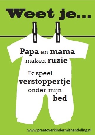 De Praatposters kunnen helpen bij het bespreekbaar maken van kindermishandeling. Via onze website kunnen de posters besteld worden. praatoverkindermishandeling.nl/praatposters/
De posters kosten € 1,--. Daar komt eenmalig verzendkosten bij.
