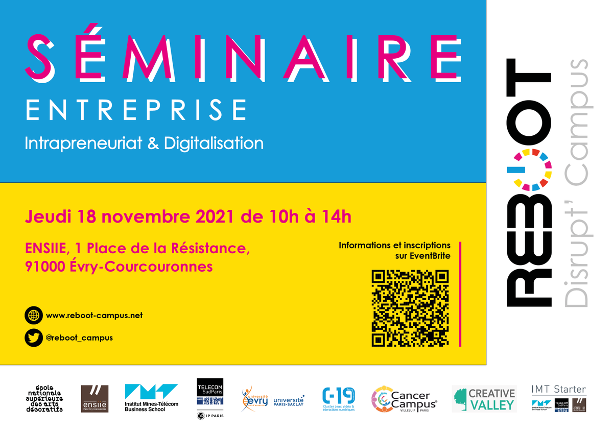 [#Formation]
Participez au séminaire de présentation de la nouvelle formation professionnalisante «Intrapreneuriat &amp; Digitalisation»
📆 le jeudi 18 novembre
⏰de 10h à 14h
 📍 à l'ENSIIE
👉+d'infos urlz.fr/gGk5

<a href="/ENSIIE/">ensIIE</a> @imt_bs <a href="/TelecomSudParis/">Télécom SudParis</a> <a href="/UnivEvry/">Université Évry Paris-Saclay</a> <a href="/reboot_campus/">REBOOT Disrupt' Campus</a>