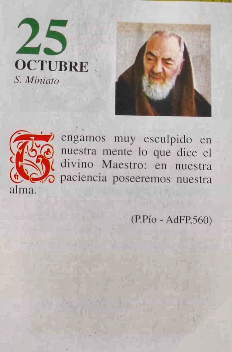SanPadrePioPiet's tweet photo. ¡Feliz Lunes 25 de Octubre!

“Tengamos muy esculpido en nuestra mente lo que dice el divino Maestro: en nuestra paciencia poseeremos nuestra alma” https://t.co/FljpV9bcog