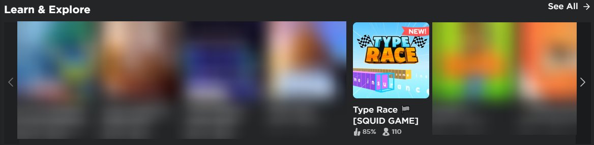 hazem on X: TYPE RACE IS NOW ON THE LEARN & EXPLORE SORT!! 🥳🎉 #Roblox  #RobloxDev   / X