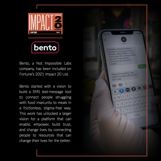.@textbento, a Not Impossible Labs company, has been included on <a href="/FortuneMagazine/">FORTUNE</a>’s Impact 20 List, which recognizes venture-backed and private-equity-backed startups that focus on tackling key social and environmental issues as part of their business models.