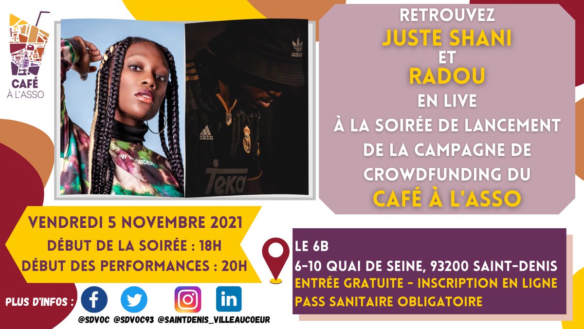SDVOC93's tweet photo. [CAFÉ À L'ASSO] On aura le plaisir d’accueillir JUSTE SHANI (@juste_shani) et RADOU (@Jeune_Radou) le vendredi 5 novembre au 6b (Saint-Denis) pour la soirée de lancement de la campagne de crowdfunding du projet Café À L’Asso ! 🔥🔥🔥 https://t.co/t2n7lLodzd