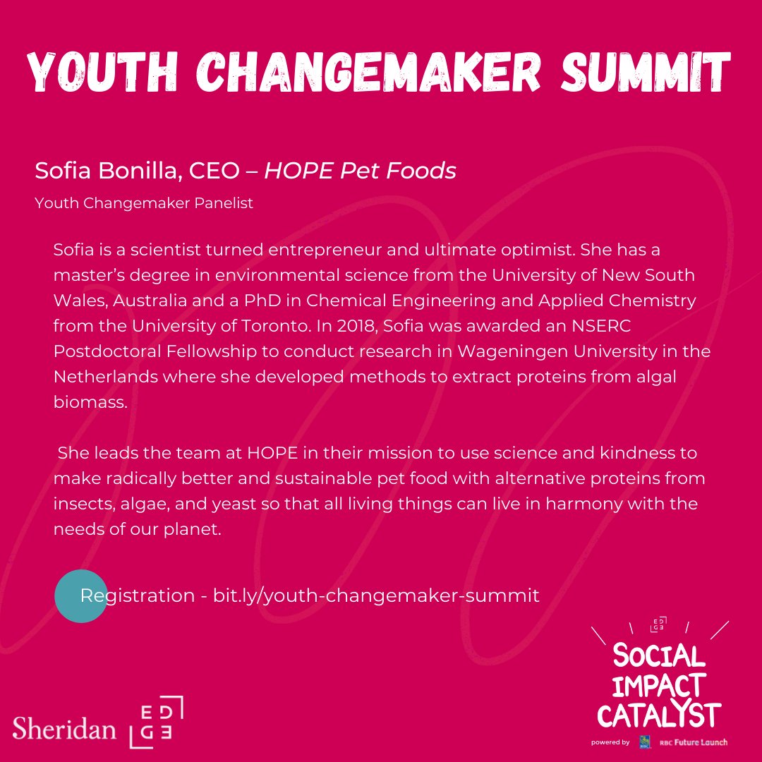 EDGE_Sheridan's tweet photo. Join Sofia Bonilla, CEO of HOPE Pet Foods on October 28, 2021 from 5:30-7:00pm at the Youth Changemaker Summit powered by @RBC Future Launch as she shares her journey as a changemaker.

For more information and to register, visit https://t.co/ndQlgo9TDl

#impactentrepreneur https://t.co/0FjvNV1rQy