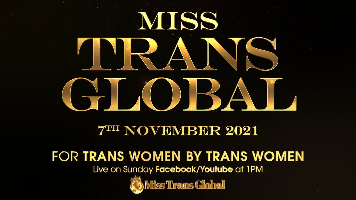 MissTransGlobal's tweet photo. MISS TRANS GLOBAL 2021 GRAND FINALS is on the 7th of November at 1pm. Tune in to our Youtube & Facebook to see the crowning of our new Queens. More information would be announced soon! STAY TUNED!
#MissTransGlobal
#MissTransGlobal2021
#TransIsBeautiful
#Transgender
#TransPageant https://t.co/5pVddXx2Lg