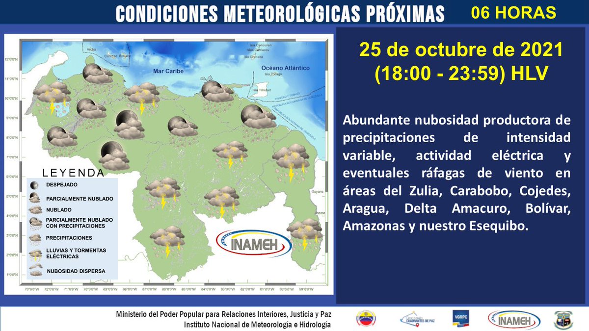 #25Oct #INAMEHInforma Condiciones Meteorológicas próximas 06 Horas #Reporte de las 18:10 HLV #PlanDeLluvias2021 #DigamosPresente